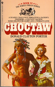 Seller image for The White Indian Series #11- Choctaw for sale by Don's Book Store