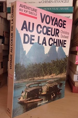 Seller image for VOYAGE AU COEUR DE LA CHINE for sale by Planet's books