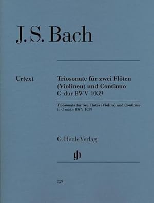 Bild des Verkufers fr Johann Sebastian Bach - Triosonate G-dur BWV 1039 fr zwei Flten und Continuo, mit rekonstruierter Fassung fr zwei Violinen : Besetzung: Triosonaten zum Verkauf von AHA-BUCH GmbH