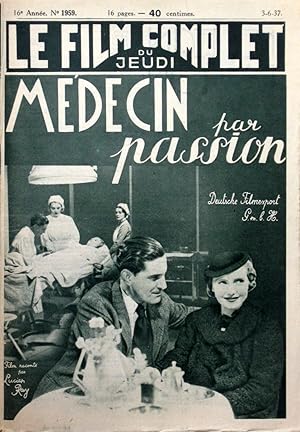 Seller image for MEDECIN PAR PASSION (Arzt aus Leidenschaft) : Le Film Complet du Jeudi n1959 du 3-6-1937 for sale by Bouquinerie L'Ivre Livre