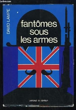 Bild des Verkufers fr Fantmes sous les Armes. zum Verkauf von Le-Livre