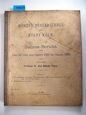 Image du vendeur pour Hhere Brgerschule der Stadt Kln. Jahresbericht ber die Zeit von Ostern 1888 bis Ostern 1889. mis en vente par Augusta-Antiquariat GbR