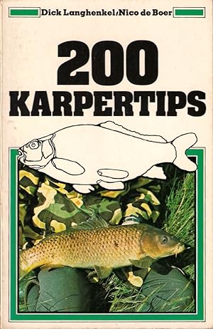 Bild des Verkufers fr 200 KARPERTIPS. By Dick Langhenkel and Nico de Boer. zum Verkauf von Coch-y-Bonddu Books Ltd
