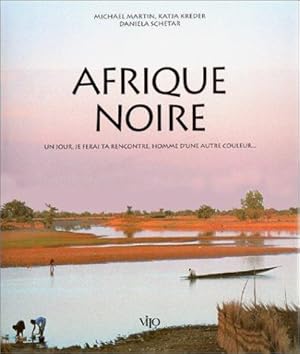 Afrique noire : un jour je ferai la rencontre d'un homme d'une autre couleur