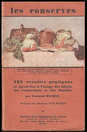 Les Conserves. 125 recettes practique. Preface de Phileas Gilbert. c.1930.