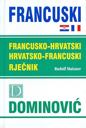 Seller image for FRANCUSKO-HRVATSKI, HRVATSKO-FRANCUSKI RJECNIK for sale by Dominovic Ltd.