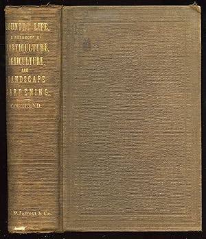 Seller image for Country Life: A Handbook of Agriculture, Horticulture, and Landscape Gardening for sale by Between the Covers-Rare Books, Inc. ABAA