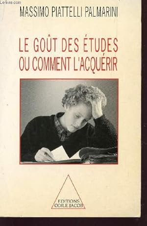 Seller image for LE GOUT DES ETUDES OU COMMENT L'ACQUERIR. for sale by Le-Livre