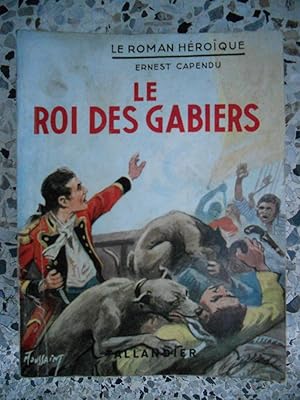 Seller image for Le roi des gabiers for sale by Frederic Delbos