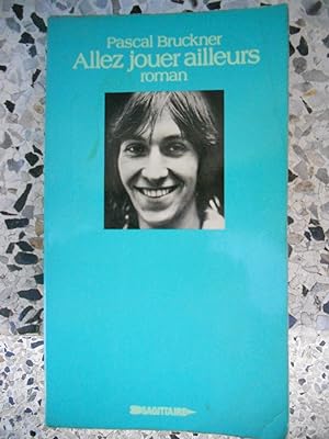Immagine del venditore per Allez jouer ailleurs venduto da Frederic Delbos