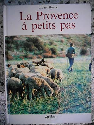 Aimer La Provence 1993 Lionel Heinic Ouest France Editions 