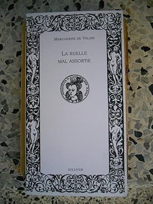 Seller image for La ruelle mal assortie - Texte etabli et annote par J.-H. Mariejol for sale by Frederic Delbos