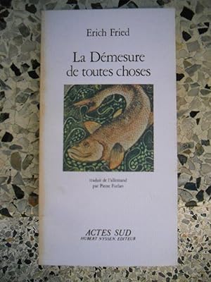 Immagine del venditore per La demesure de toutes choses venduto da Frederic Delbos
