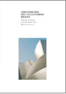 Seller image for APRENDIENDO DEL GUGGENHEIM BILBAO for sale by KALAMO LIBROS, S.L.