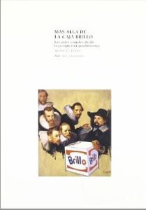 Imagen del vendedor de MAS ALLA DE LA CAJA BRILLO: Las artes visuales desde la perspectiva posthistrica a la venta por KALAMO LIBROS, S.L.