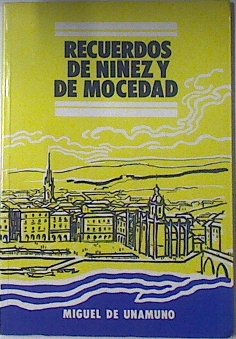 Imagen del vendedor de Recuerdos De Niez Y Mocedad a la venta por Almacen de los Libros Olvidados