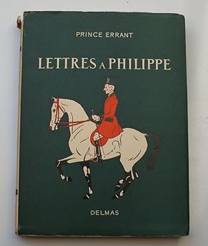 Lettres à Philippe - Conseils aux jeunes cavaliers