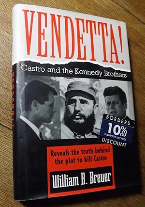Seller image for Vendetta!: Fidel Castro and the Kennedy Brothers for sale by Hill Country Books