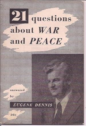 Twenty-one Questions about War and Peace