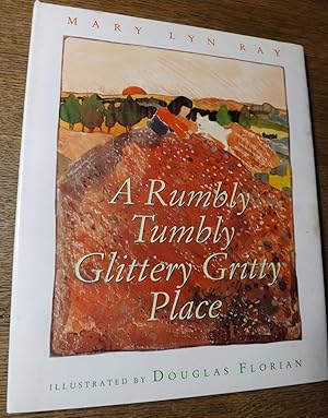 Imagen del vendedor de A Rumbly Tumbly Glittery Gritty Place a la venta por Hill Country Books