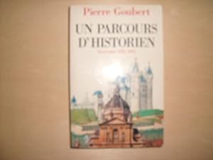 Seller image for UN PARCOURS D'HISTORIEN SOUVENIRS 1915 1995 for sale by Le temps retrouv