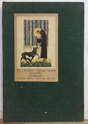 Image du vendeur pour Saint Francis Would Know Answers mis en vente par Recycled Books & Music