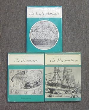 A History of Seafaring: Vol 1 - The Early Mariners; Vol 2 - The Discoverers; Vol 3 - The Merchant...