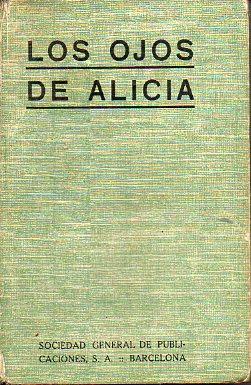 Immagine del venditore per LOS OJOS DE ALICIA. Trad. Zo y Mariluz Morales. venduto da angeles sancha libros