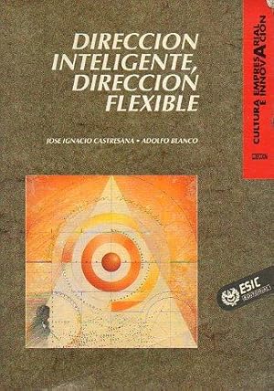 Seller image for DIRECCIN INTELIGENTE, DIRECCIN FLEXIBLE. for sale by angeles sancha libros