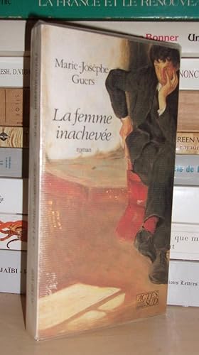 Image du vendeur pour LA FEMME INACHEVEE mis en vente par Planet's books