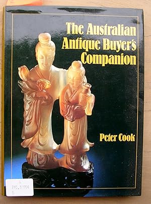 Seller image for The Australian Antique Buyer's Companion for sale by Laura Books