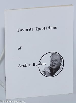 Favorite quotations of Archie Bunker