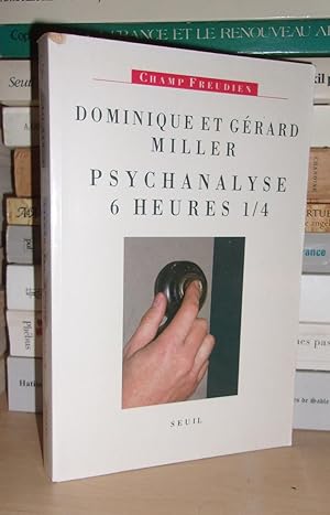 Seller image for PSYCHANALYSE A 6 HEURES 1/4 for sale by Planet's books