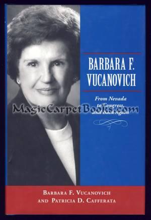 Image du vendeur pour Barbara F. Vucanovich: From Nevada to Congress, and Back Again mis en vente par Magic Carpet Books