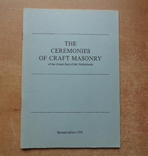 The Ceremonies of Craft Masonry of the Grand East of the Netherlands