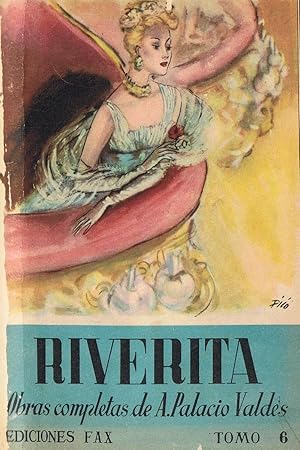 Imagen del vendedor de RIVERITA * MAXIMINA (segunda parte de Riverita) Obras Completas, Tomos VI y VII a la venta por Librera Torren de Rueda