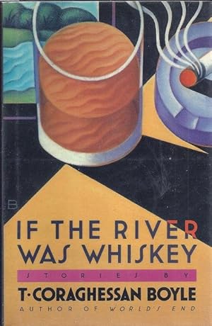 If the River Was Whiskey: Stories