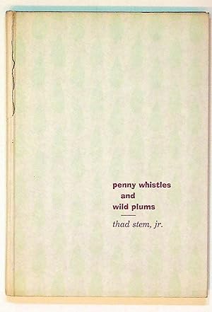 Penny Whistles and Wild Plums