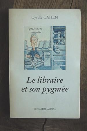 Image du vendeur pour Le libraire et son Pygme mis en vente par Un livre en poche
