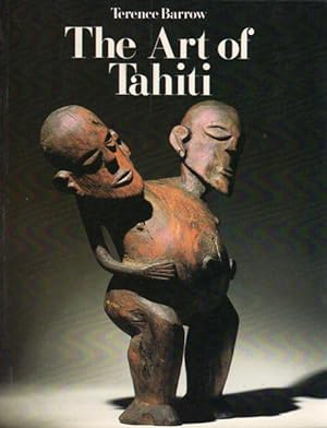 The Art of Tahiti. And the neighbouring Society, Austral and Cook Island.