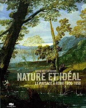 Bild des Verkufers fr ALBUM DE L'EXPOSITION NATURE ET IDEAL, LE PAYSAGE A ROME, 1600-1650 zum Verkauf von Le-Livre