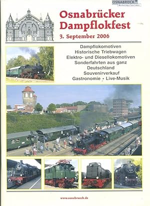 Image du vendeur pour Osnabrcker Dampflokfest 3. September 2006 - Dampflokomotiven, Historische Triebwagen, Elektro- und Diesellokomotiven mis en vente par Antiquariat Hoffmann