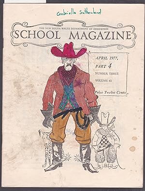 School Magazine - New South Wales Dept. Of Education - April 1977 Part 4 Vol.62 No.3