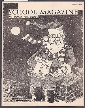 School Magazine - New South Wales Dept. Of Education - November 1978 Part 5 Vol.63 No.10