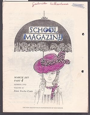 School Magazine - New South Wales Dept. Of Education - March 1977 Part 4 No. 2 Vol. 62