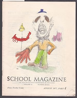 School Magazine - New South Wales Dept. Of Education - August 1977 Part 4 Vol.62 No.7