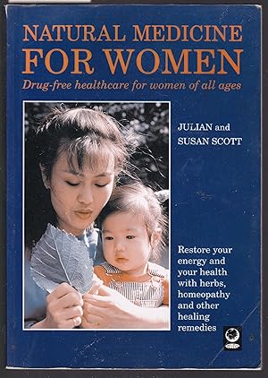 Seller image for Natural Medicine for Women : Drug Free Healthcare for Women of All Ages for sale by Laura Books