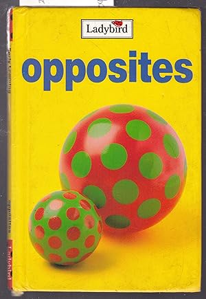 Seller image for Opposites : A Ladybird Early Learning Book for sale by Laura Books