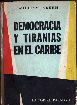 Imagen del vendedor de Democracia y Tiranas en el Caribe a la venta por Federico Burki