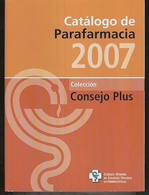 Imagen del vendedor de CATALOGO DE PARAFARMACIA 2007 Coleccin Conmsejo Plus. Hoja Biblia. Como nuevo a la venta por Librera Hijazo